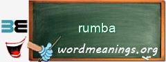 WordMeaning blackboard for rumba